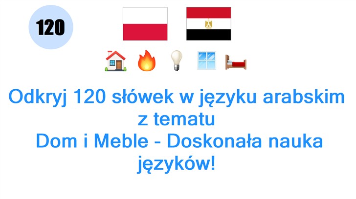 Odkryj 120 słówek w języku arabskim z tematu: Dom i Meble - Doskonała nauka języków!